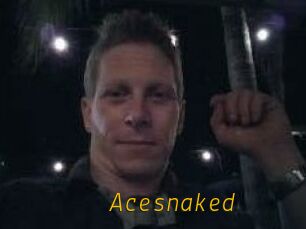 Acesnaked