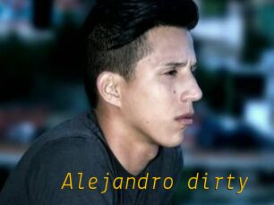 Alejandro_dirty