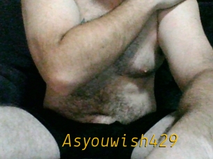 Asyouwish429