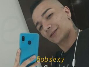Bobsexy