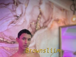 Brownsliim