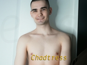 Chadtress