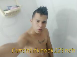 Cumthickcock12inch