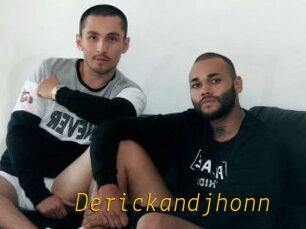 Derickandjhonn