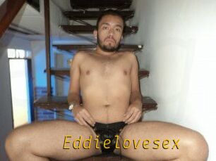 Eddielovesex