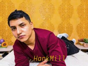 HankMill