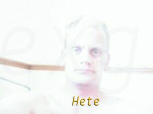 Hete