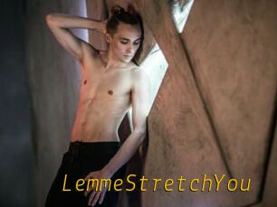 LemmeStretchYou