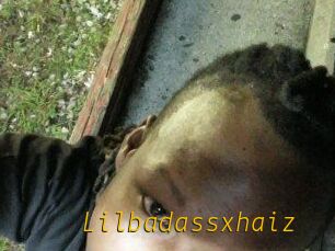 Lilbadassxhaiz