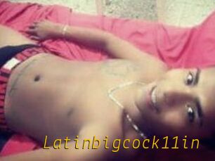 Latinbigcock11in