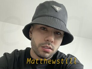 Matthewstill