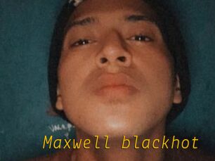 Maxwell_blackhot