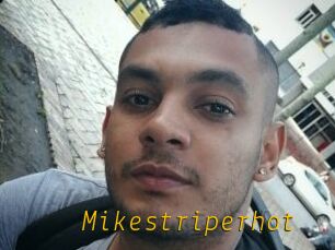Mikestriperhot