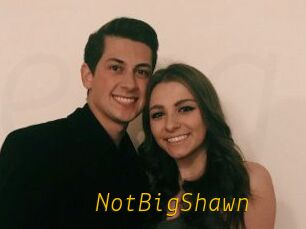 NotBigShawn