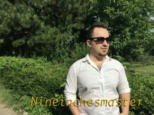 Nineinchesmaster