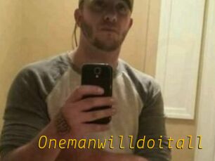 Onemanwilldoitall