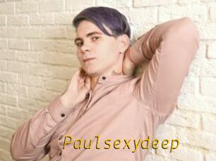 Paulsexydeep