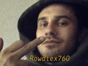 Rowdiex760