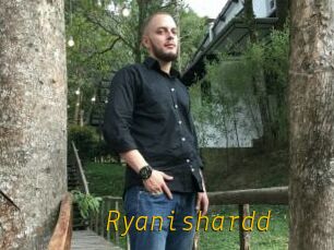 Ryanishardd