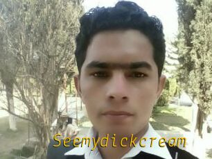 Seemydickcream