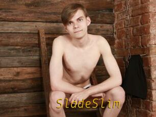 SladeSlim