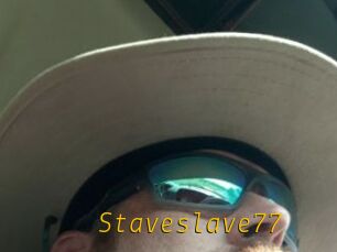 Staveslave77