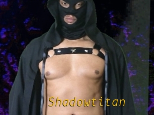 Shadowtitan