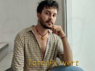 TatanPervert