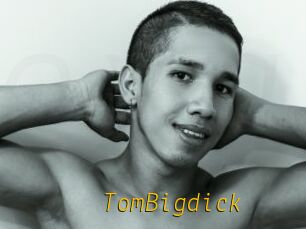 TomBigdick