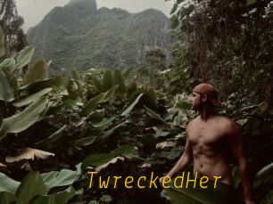 TwreckedHer