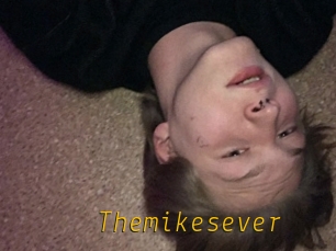 Themikesever
