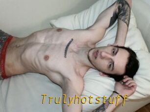 Trulyhotstuff