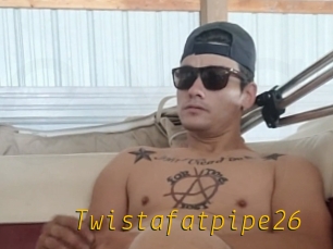 Twistafatpipe26