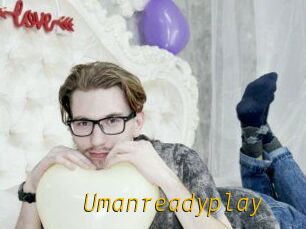 Umanreadyplay
