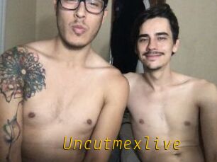 Uncutmexlive