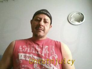 Uncutnjuicy