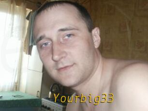 Yourbig33